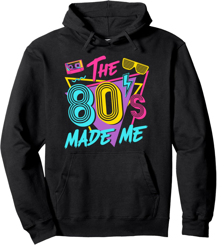 Die 80er haben mich gemacht The 80s Made Me Pullover Hoodie