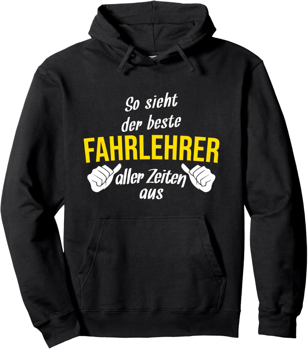 Bester Fahrlehrer Aller Zeiten Fahrschule Fahrlehrer Pullover Hoodie