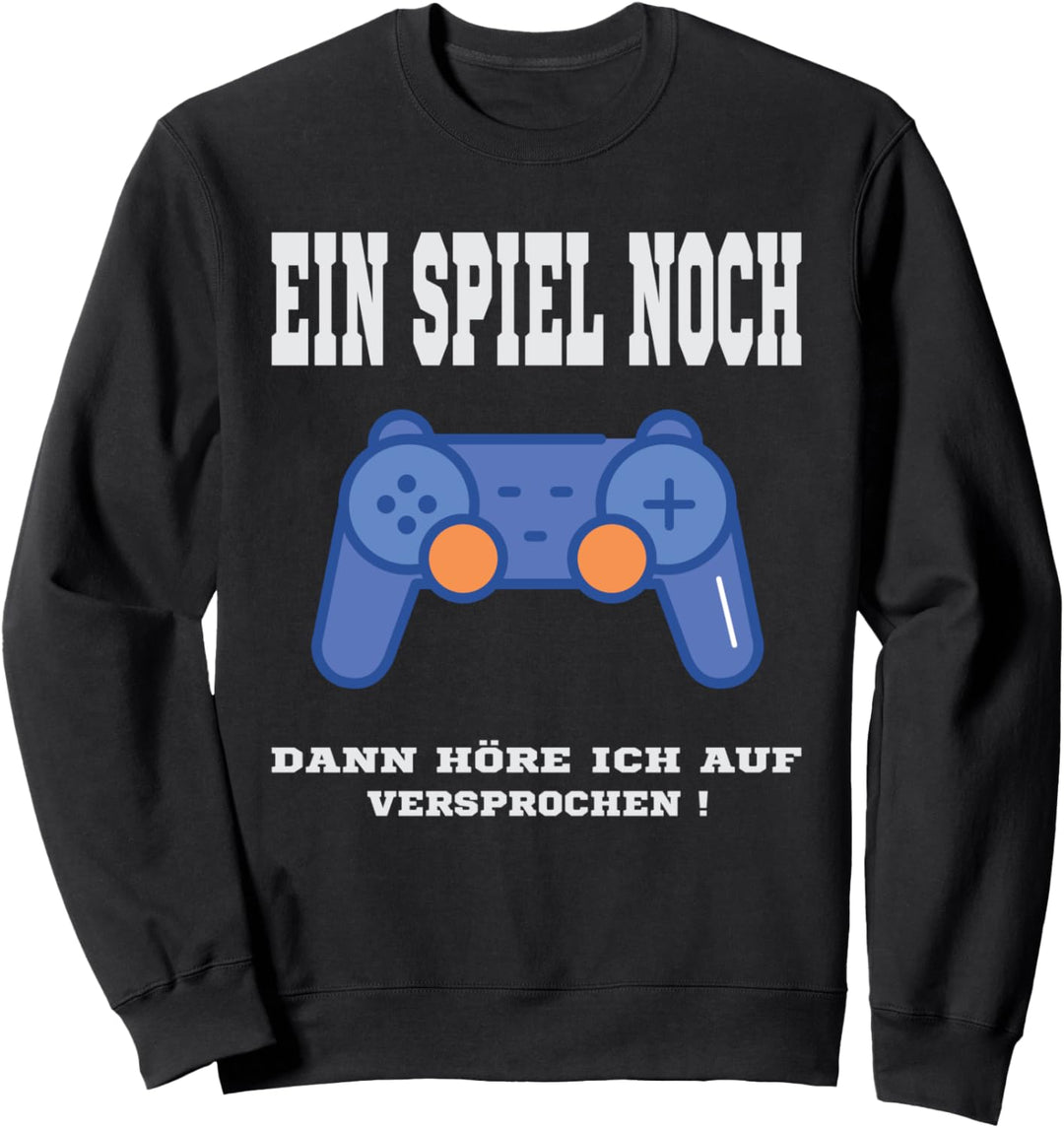 Lustiges Ein Spiel noch dann höre ich auf versprochen Sweatshirt
