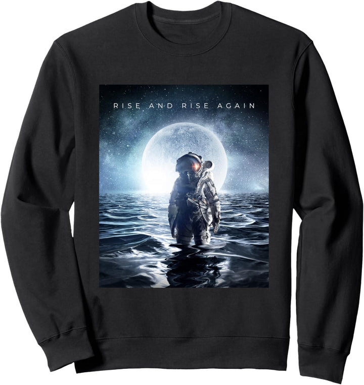 Rise & Rise Again Novelty Graphic T-Shirts & Cool Designs Sweatshirt