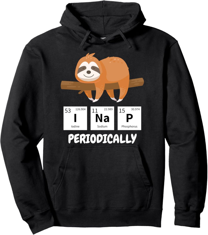 Funny Science Sloth Gift Sloths Lover Nap Periodically Pullover Hoodie
