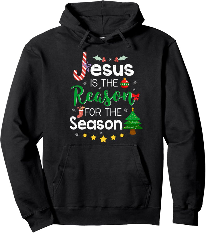 Jesus Is The Reason For The Season Christmas Xmas Gift Pullover Hoodie