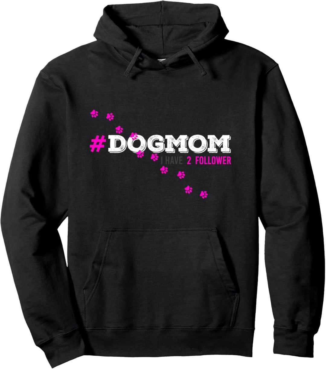 # Dog Mom 2 Follower Hunde Mama Frauchen Hundepfoten Pullover Hoodie