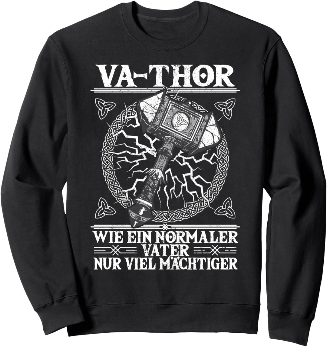 Va-Thor, Vathor, Papa, Vater, Nordmann, Wikinger Sweatshirt