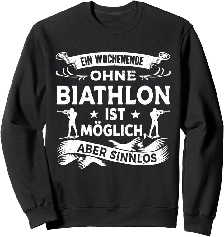 Geschenk für Biathleten Wintersport Biathlon Sweatshirt