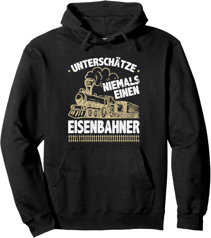 Eisenbahner Spruch Modelleisenbahn Zug Lokführer Pullover Hoodie