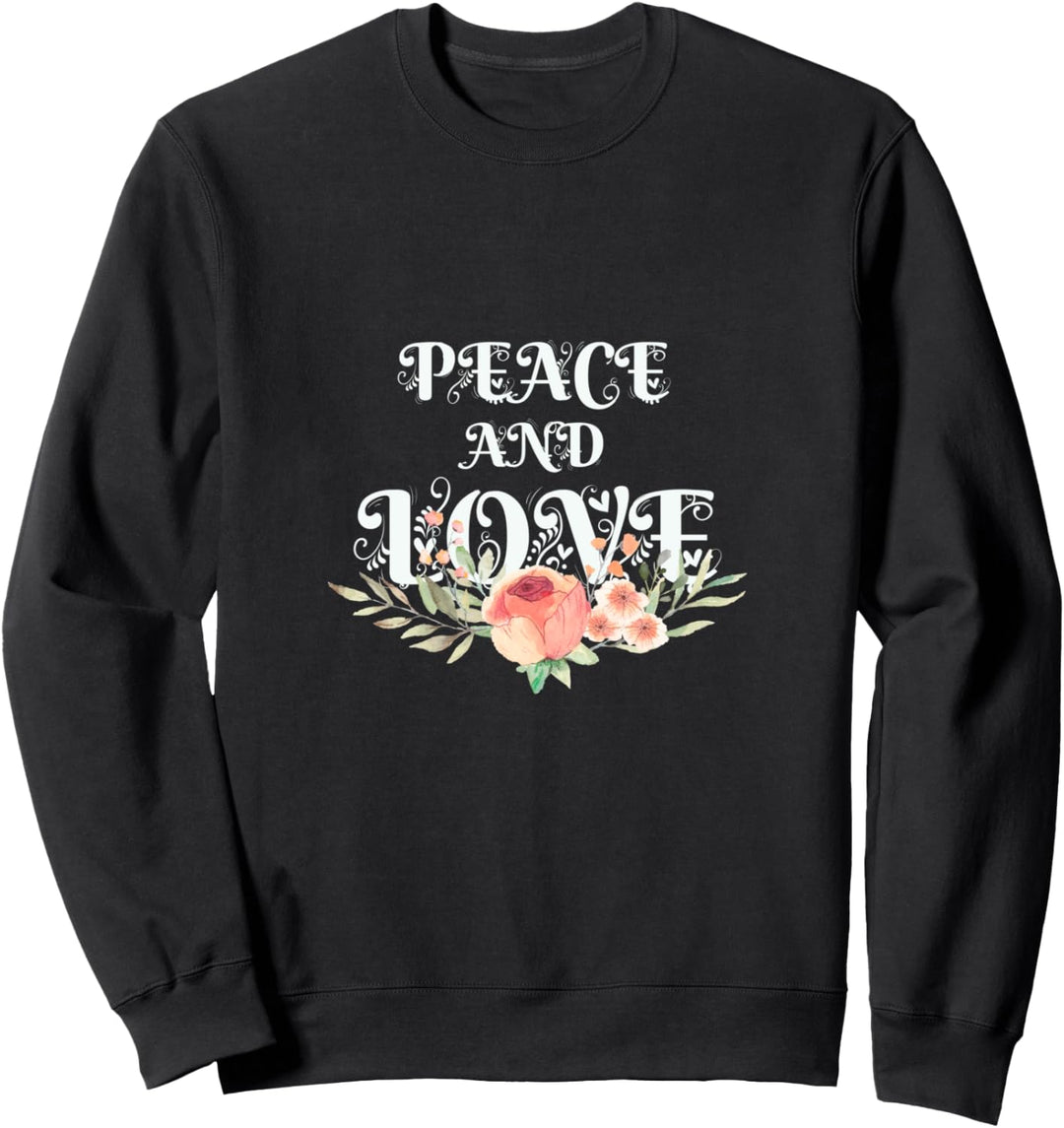 MAKE PEACE, NOT WAR - Peace & Love - Frieden und Liebe Sweatshirt