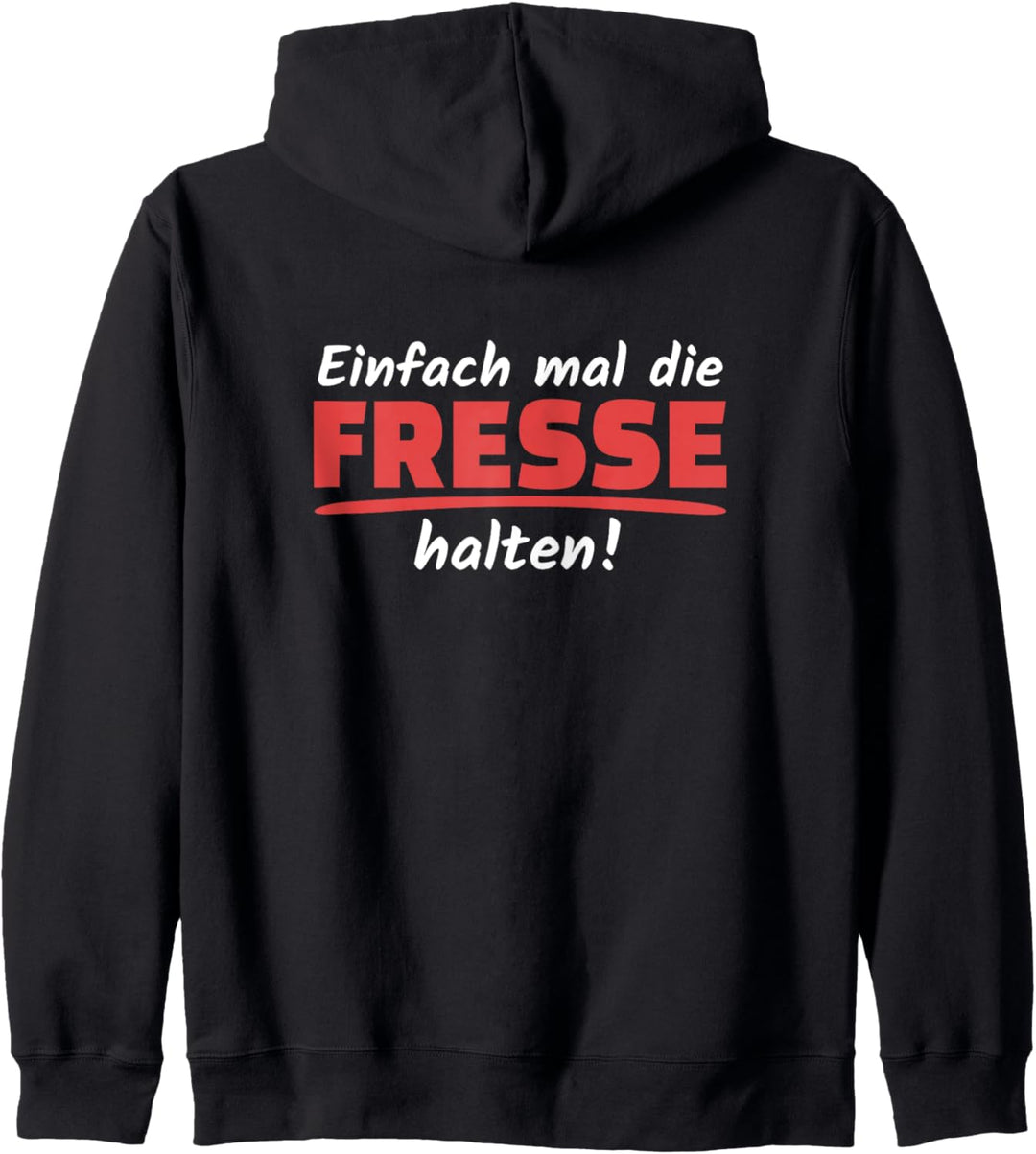 Einfach Mal Die Fresse Halten Müde Genervt Misanthrop Kapuzenjacke
