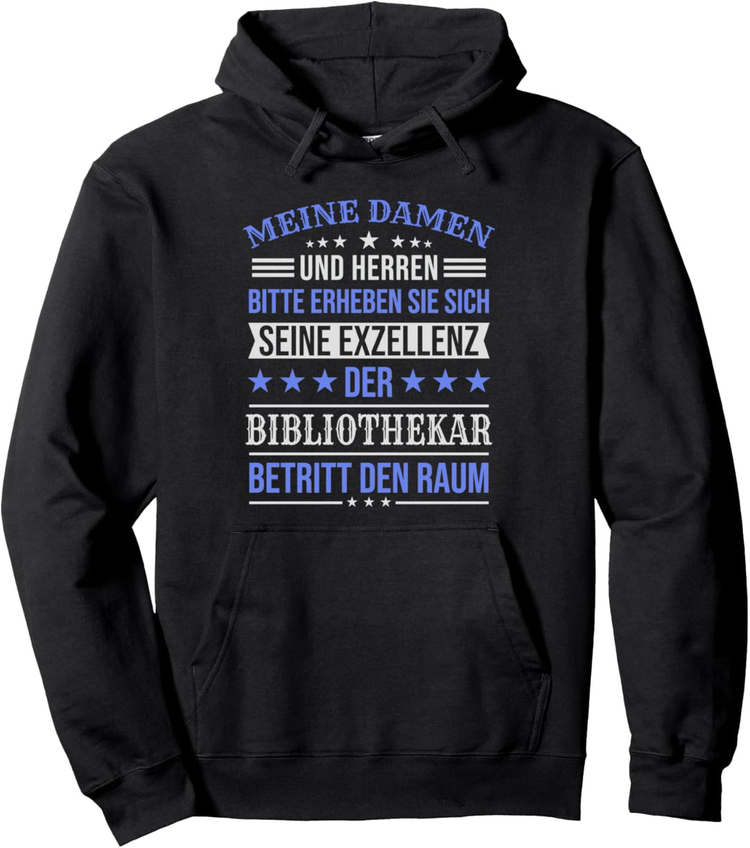 Seine Exzellenz Der Bibliothekar Spruch Lustig Pullover Hoodie