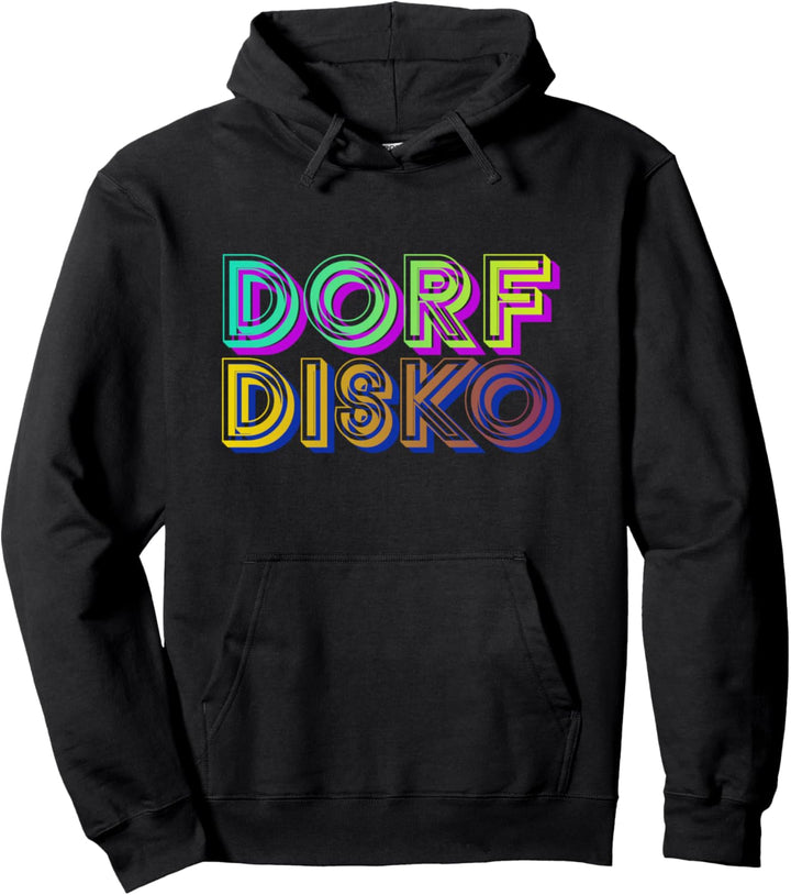 Buntes Dorfdisko 80er Outfit Dorf Disko Disco Fan Geschenk Pullover Hoodie