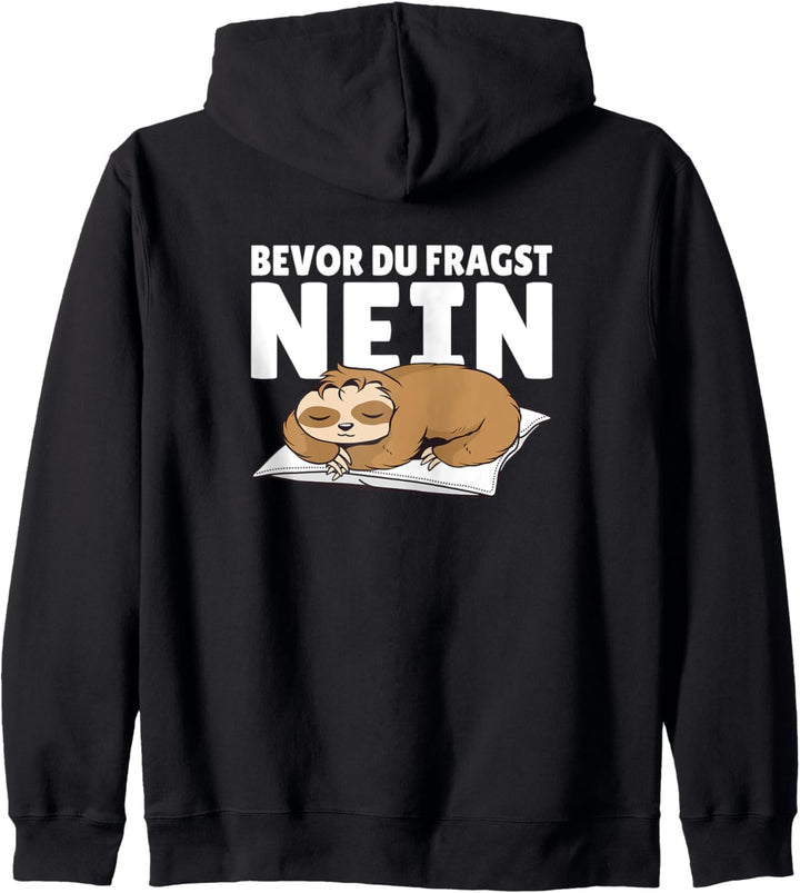 Bevor du Fragst Nein Misanthrop Faultier Sprüche Kapuzenjacke