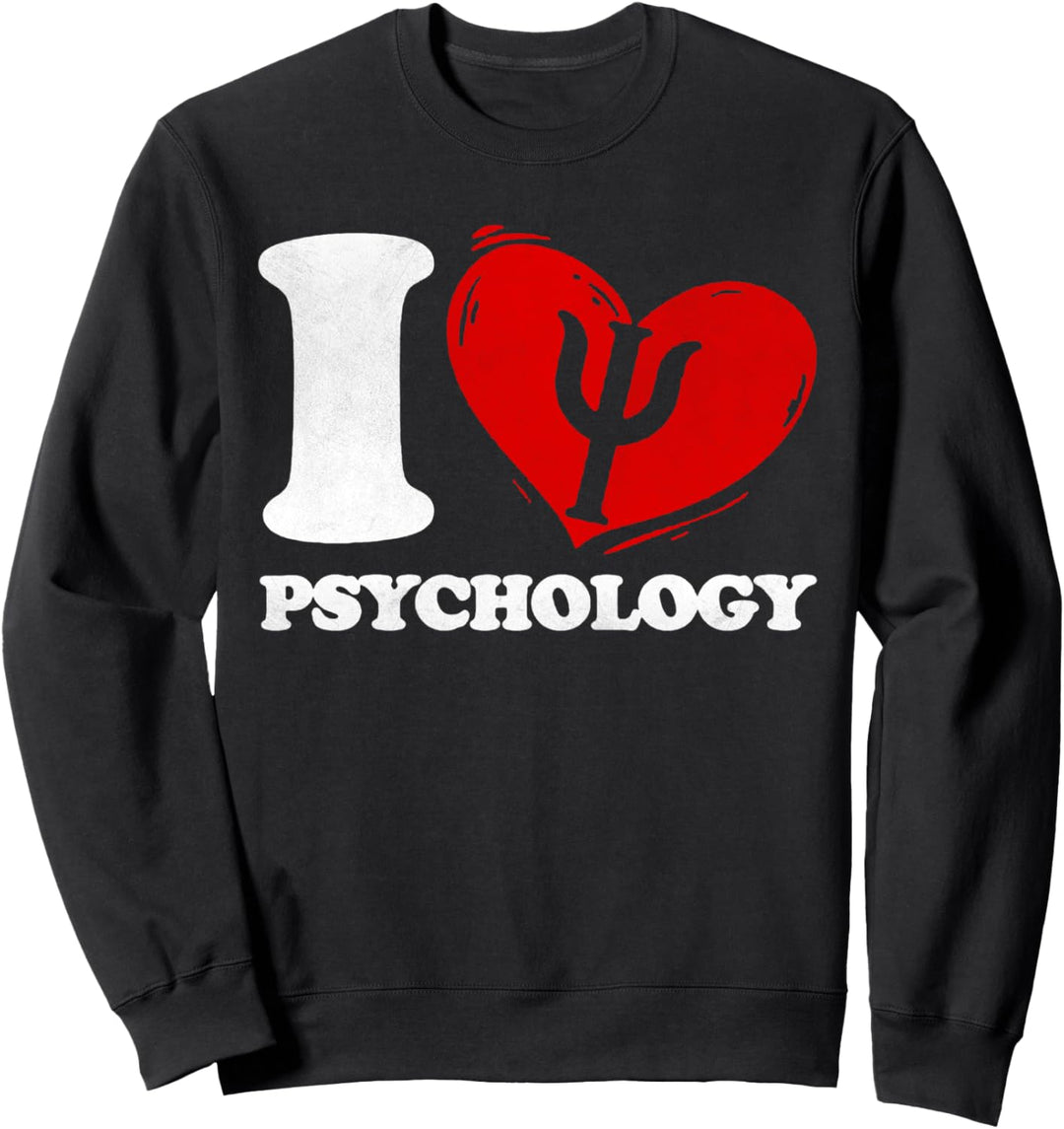 I Love Psychology Psychologe Geschenk Männer Frauen Sweatshirt