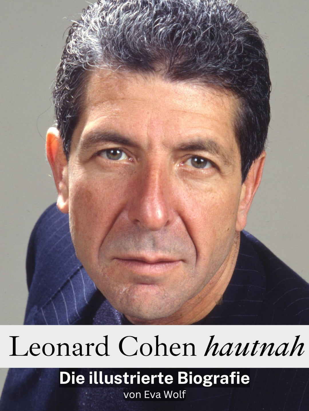 Leonard Cohen hautnah - Komplett in Farbe: Die illustrierte Biografie, Taschenbuch