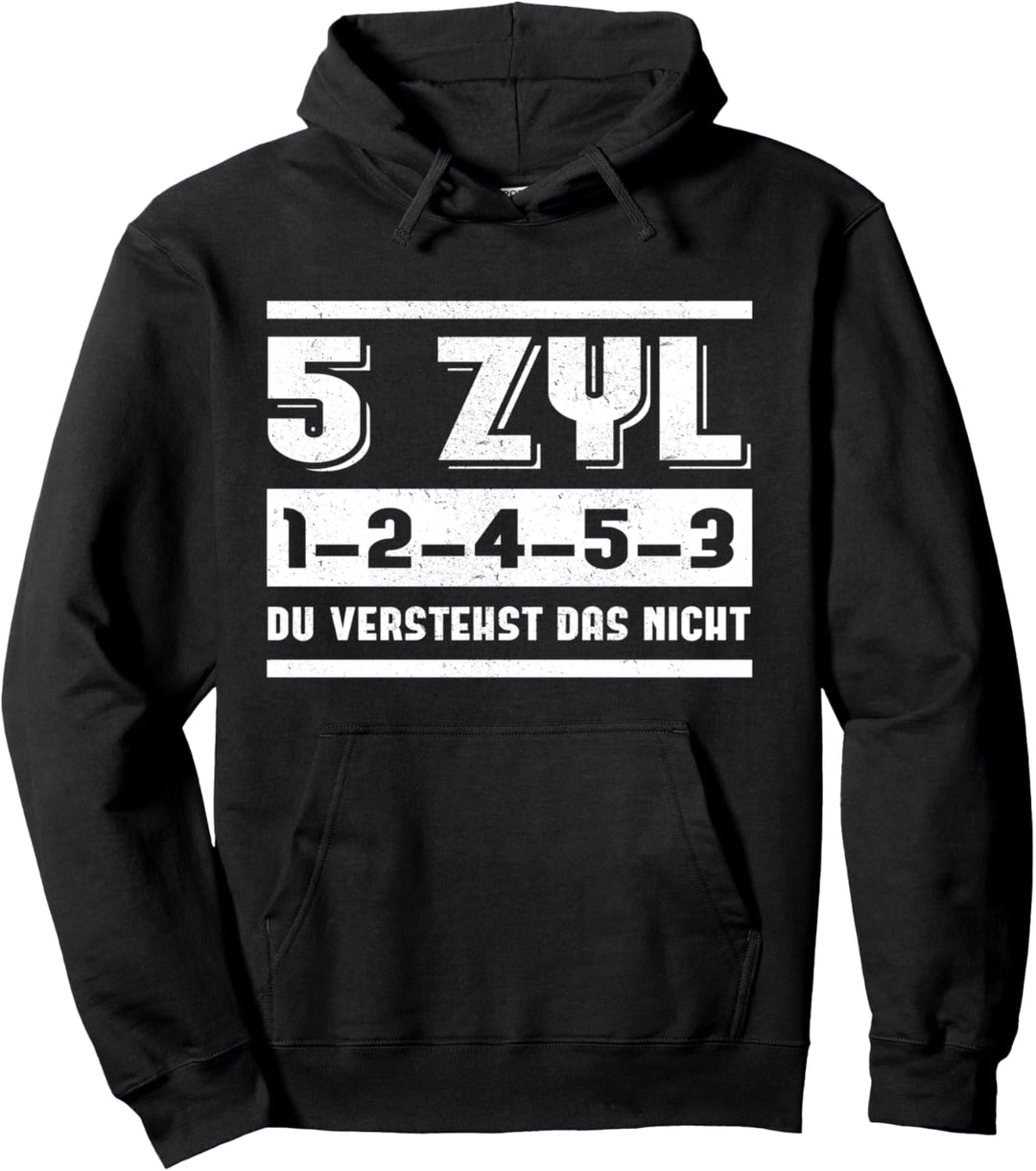 5 Zylinder 1-2-4-5-3 du verstehst das nicht Pullover Hoodie