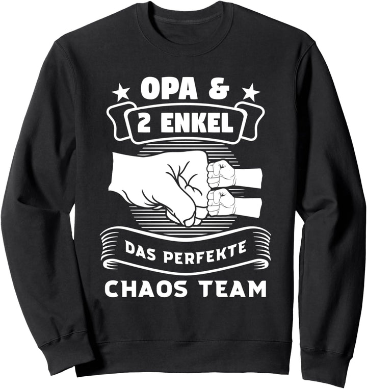 Opa & 2 Enkel Das perfekte Chaosteam Opa 2 Enkel Sweatshirt