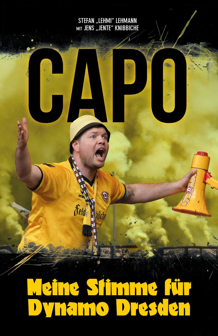 CAPO - Meine Stimme für Dynamo Dresden, Gebundenes Buch