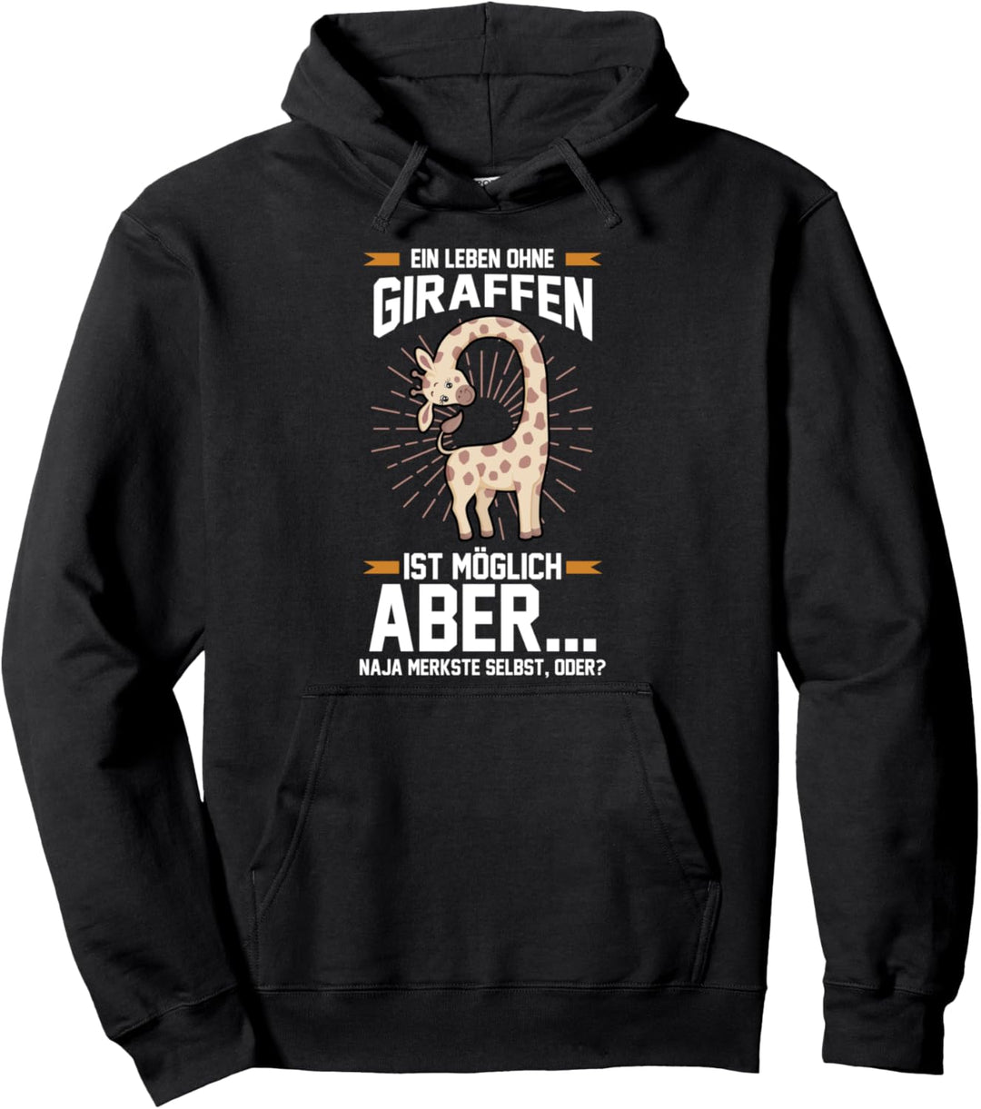 Ein Leben ohne Giraffen Pullover Hoodie