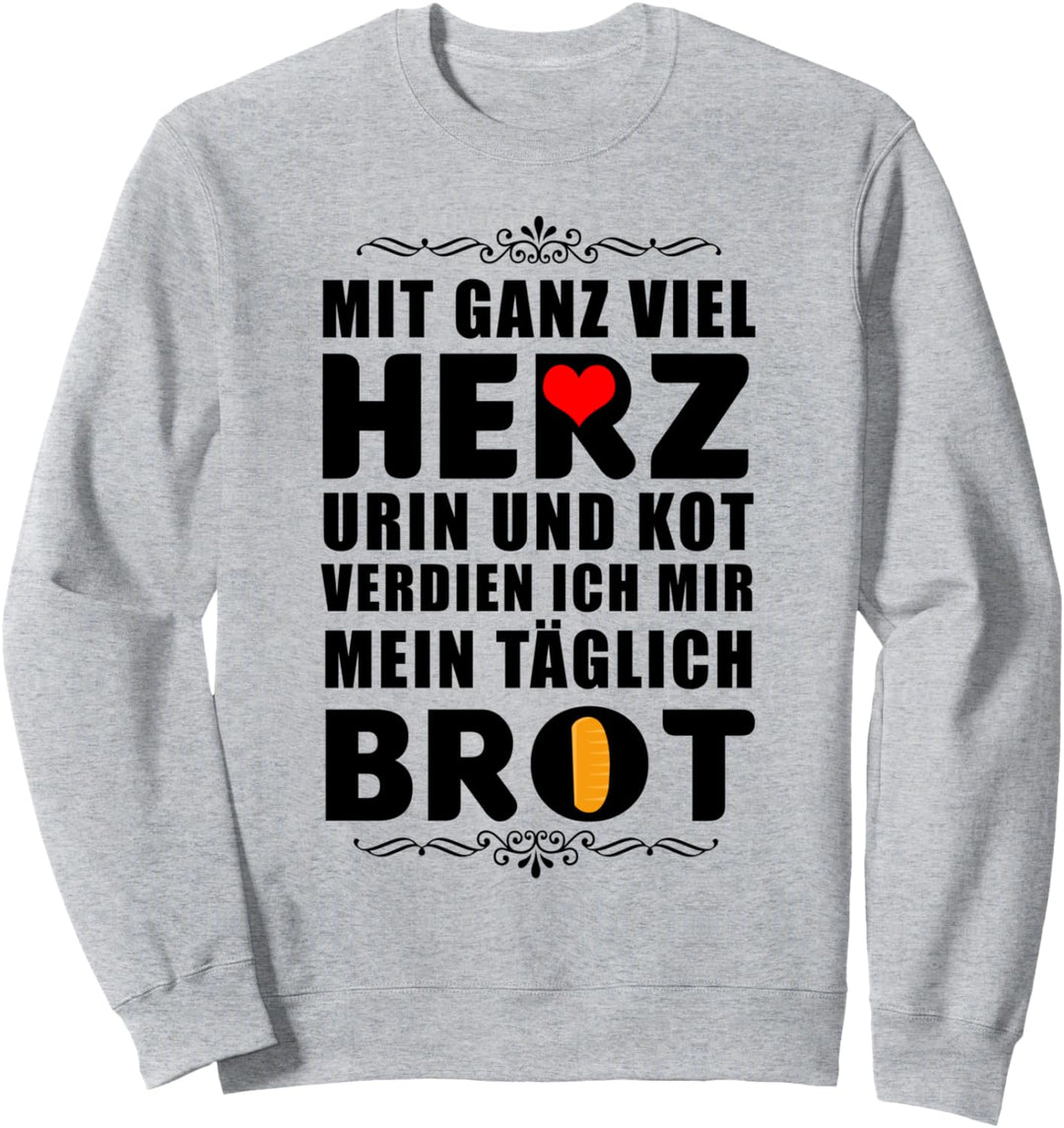 Altenpflegerin Pflegekraft Krankenpflegerin mit Herz Sweatshirt