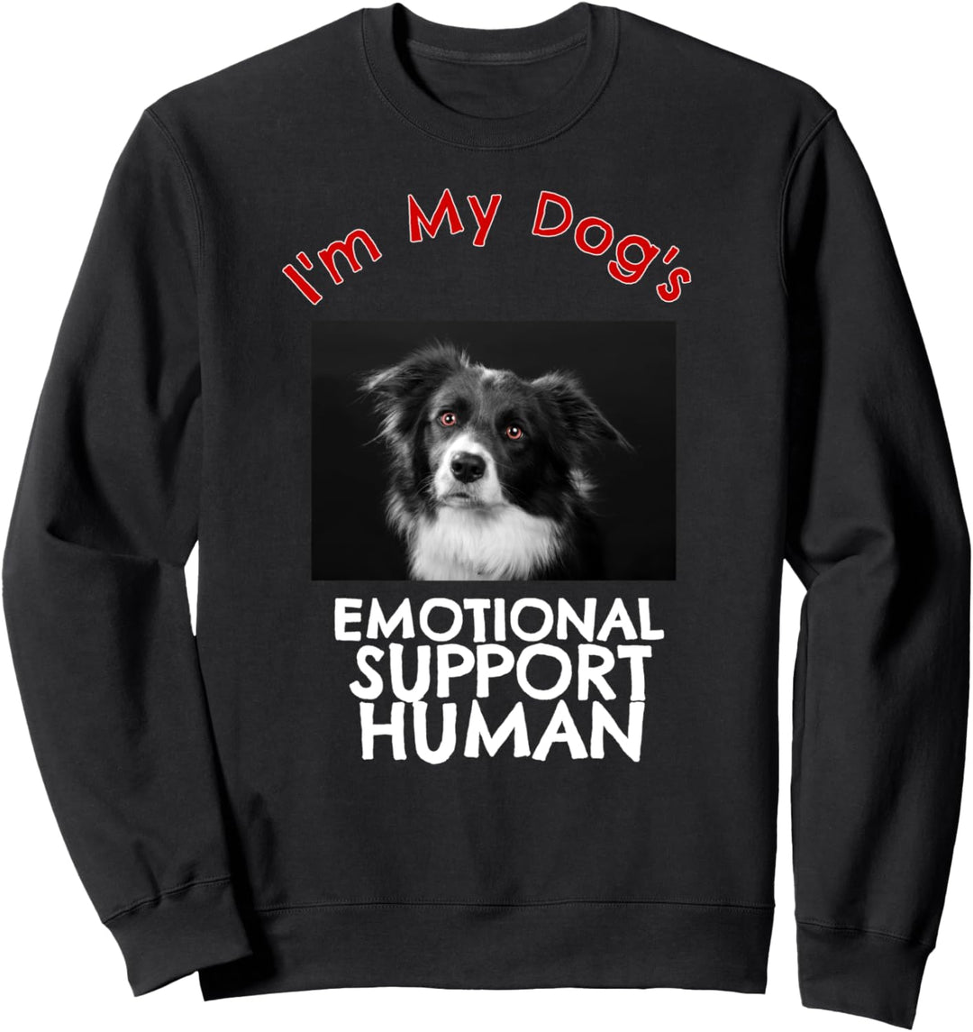 Border Collie Dog Emotional Support Human Funny Sweatshirt