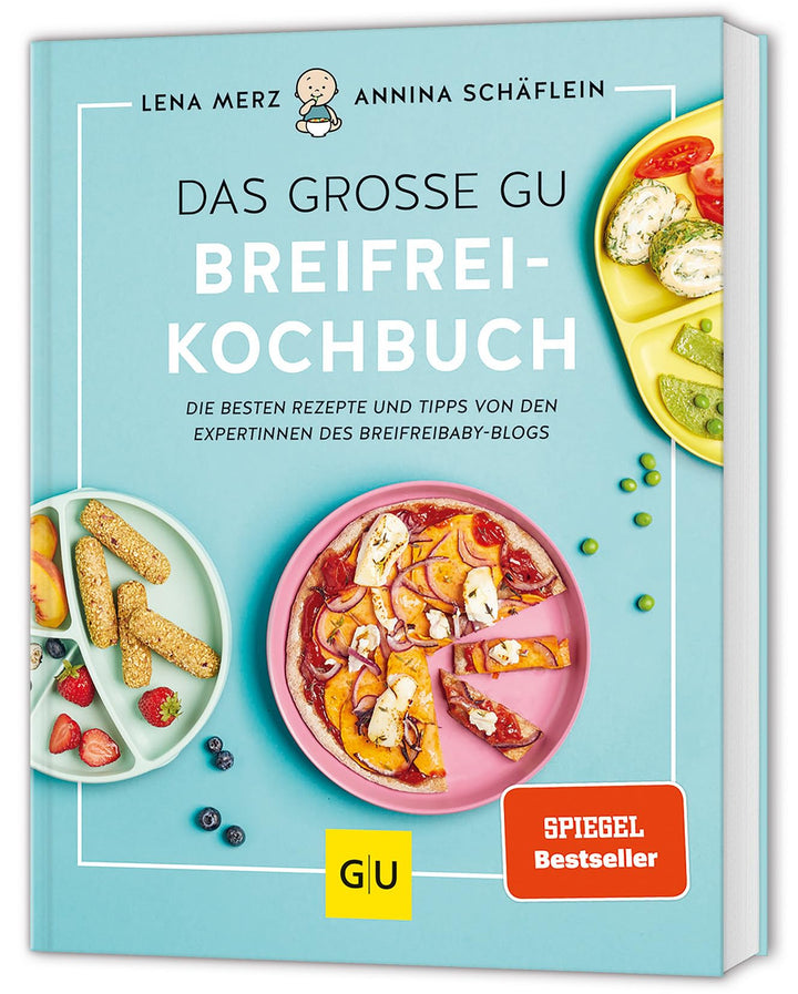 Das grosse GU Breifrei-Kochbuch: Die besten Rezepte und Tipps von den Expertinnen des breifreibaby-B