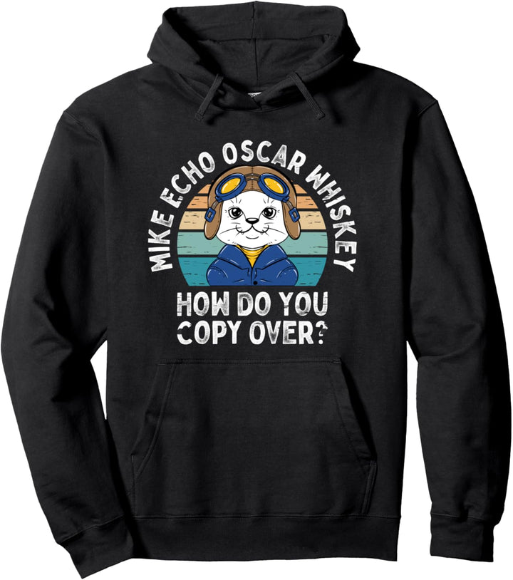 Mike Echo Oscar Whisky Wie Kopieren Sie Pilot Miezekatze Pullover Hoodie