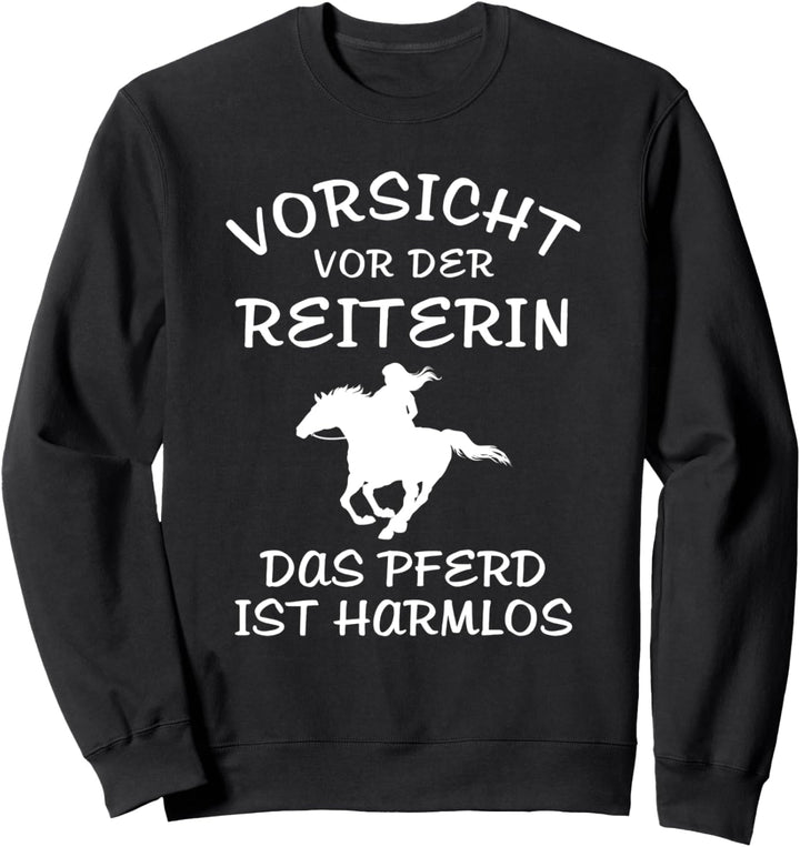Lustige Reiter Sprüche Vorsicht Vor Der Reiterin Pferde Sweatshirt