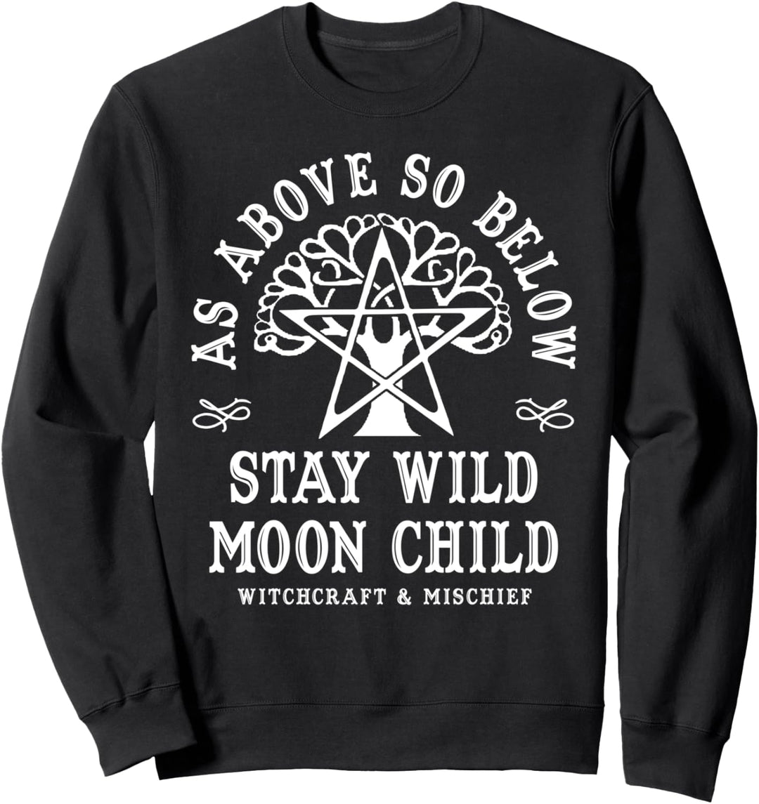 Tree of Life - Wiccan As Above So Below Stay Wild Moon Child Sweatshirt