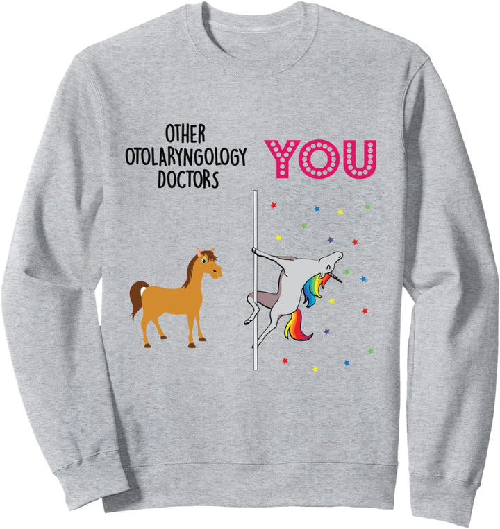 Otolaryngology Doctor Funny Unicorn Sweatshirt