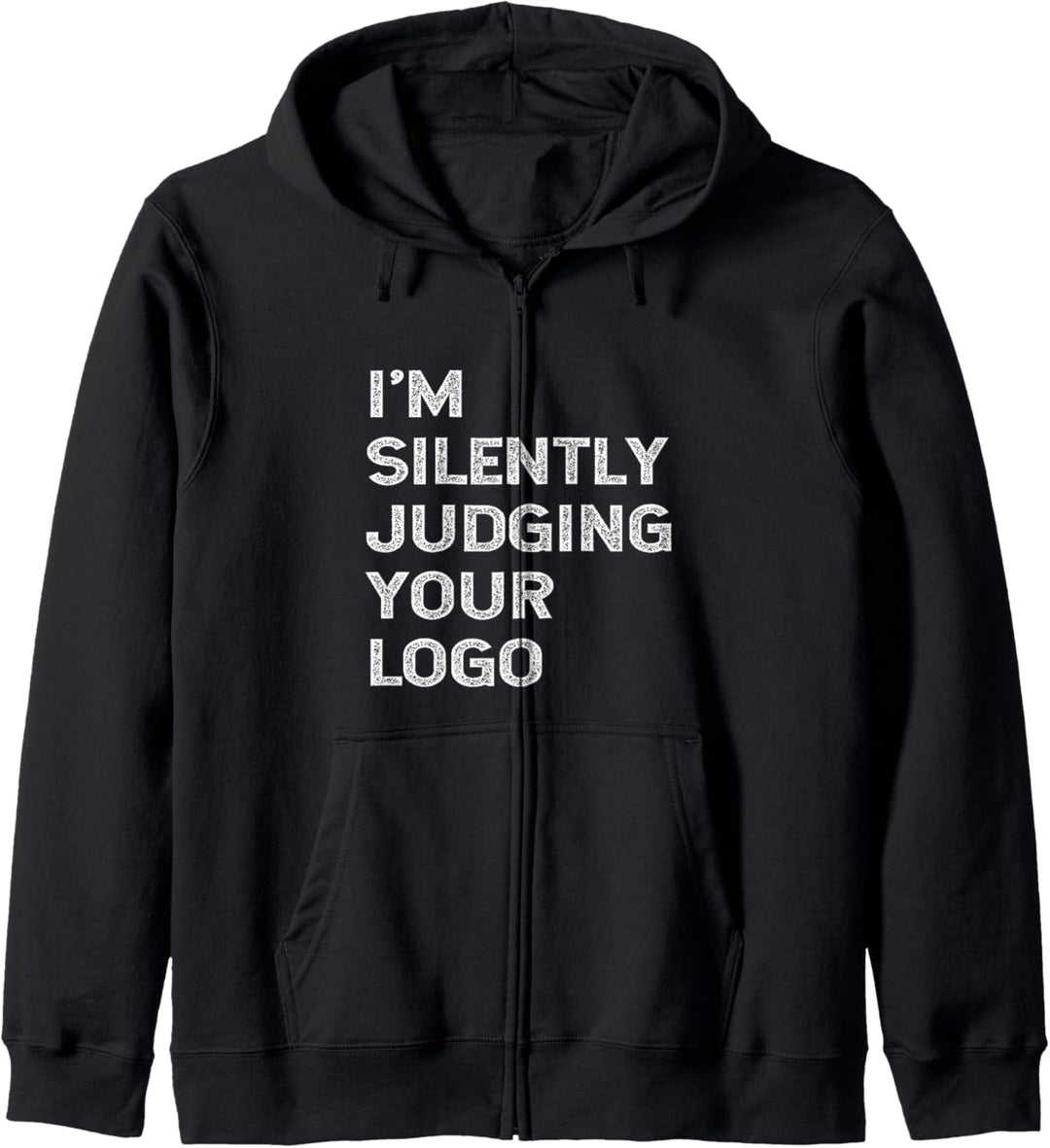 Ich Beurteile Still Ihr Logo Lustiges Grafikdesigner-Design Kapuzenjacke