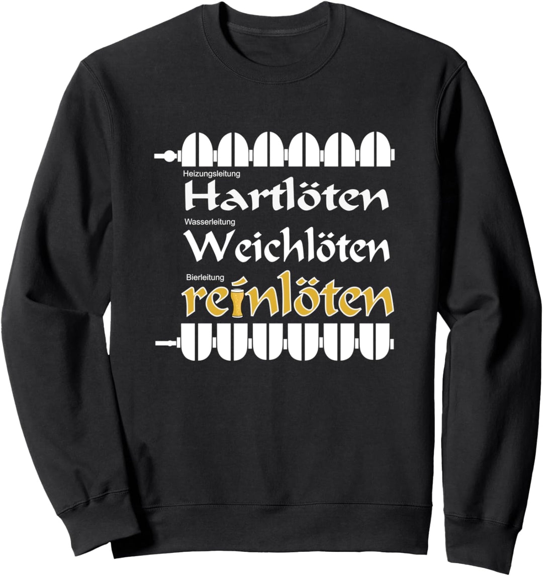 Heizungsbauer löten reinlöten Anlagenmechaniker saufen SHK Sweatshirt