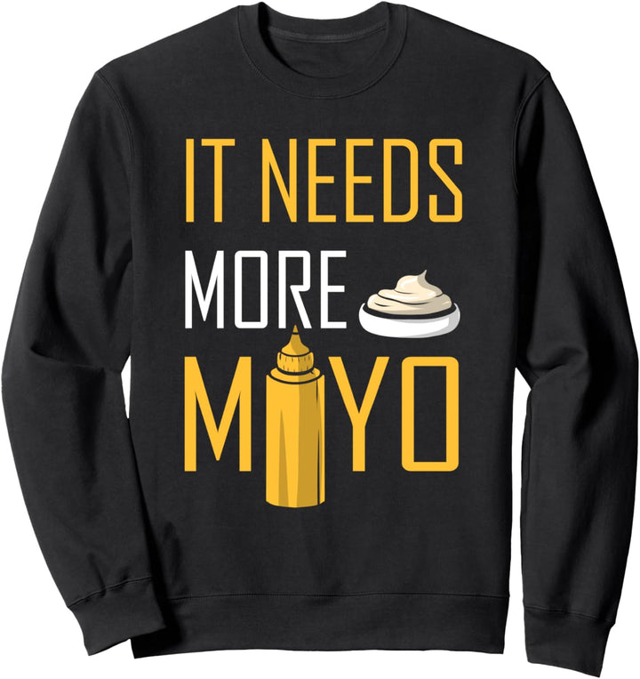 Mayonnaise Grillen BBQ Mayo Grillparty Barbecue Sweatshirt