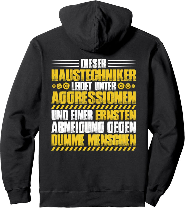 Aggressionen Haustechniker Pullover Hoodie