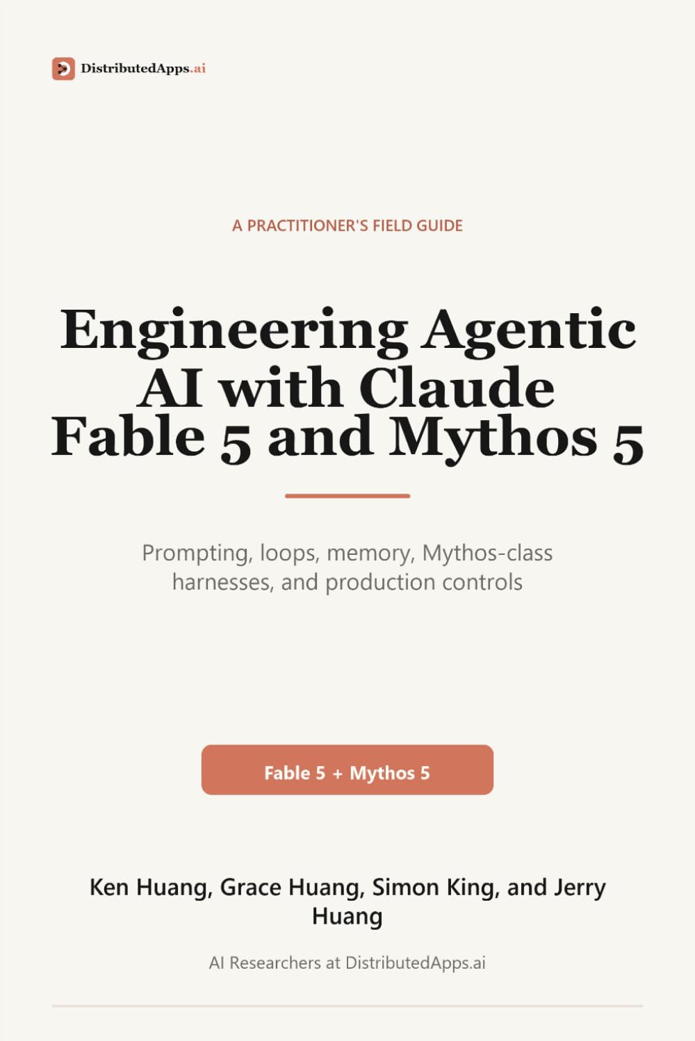 Engineering Agentic AI with Claude Fable 5 and Mythos 5: Prompting, Loops, Memory, Mythos-Class Harn