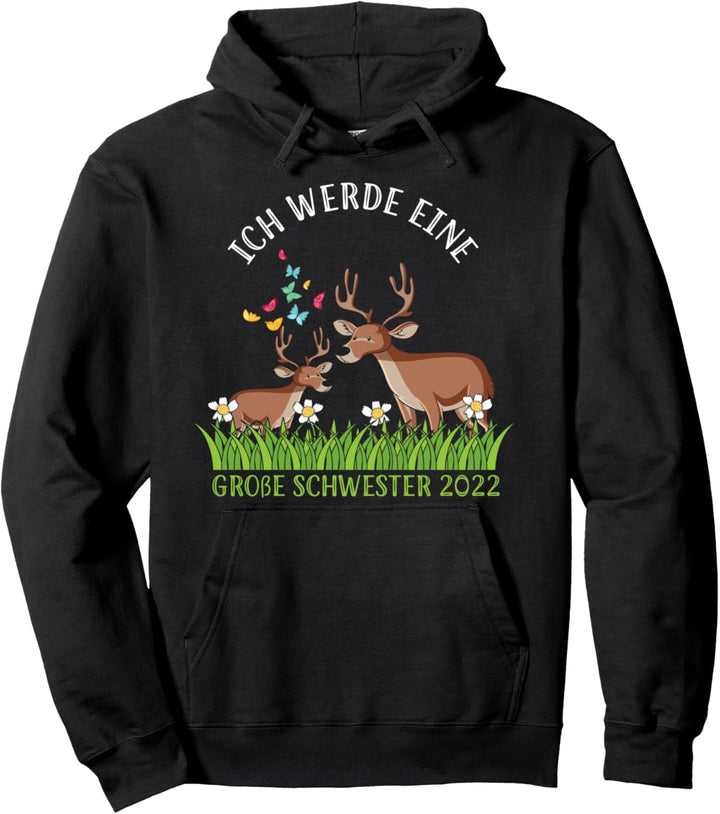 Ich Werde Eine Grosse Schwester 2022 Reh Pullover Hoodie
