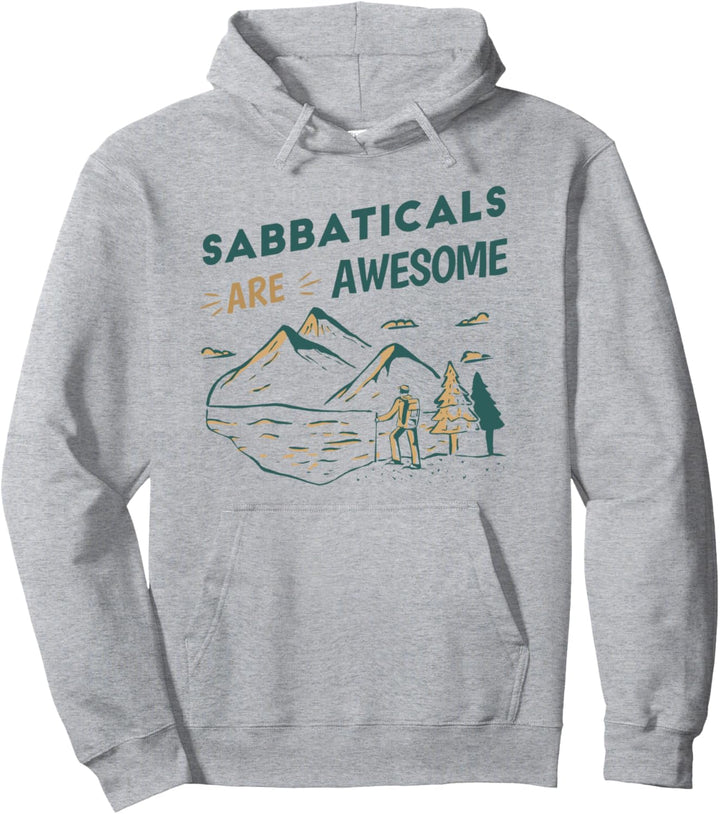 Sabbaticals sind fantastisch Sabbatical Pullover Hoodie