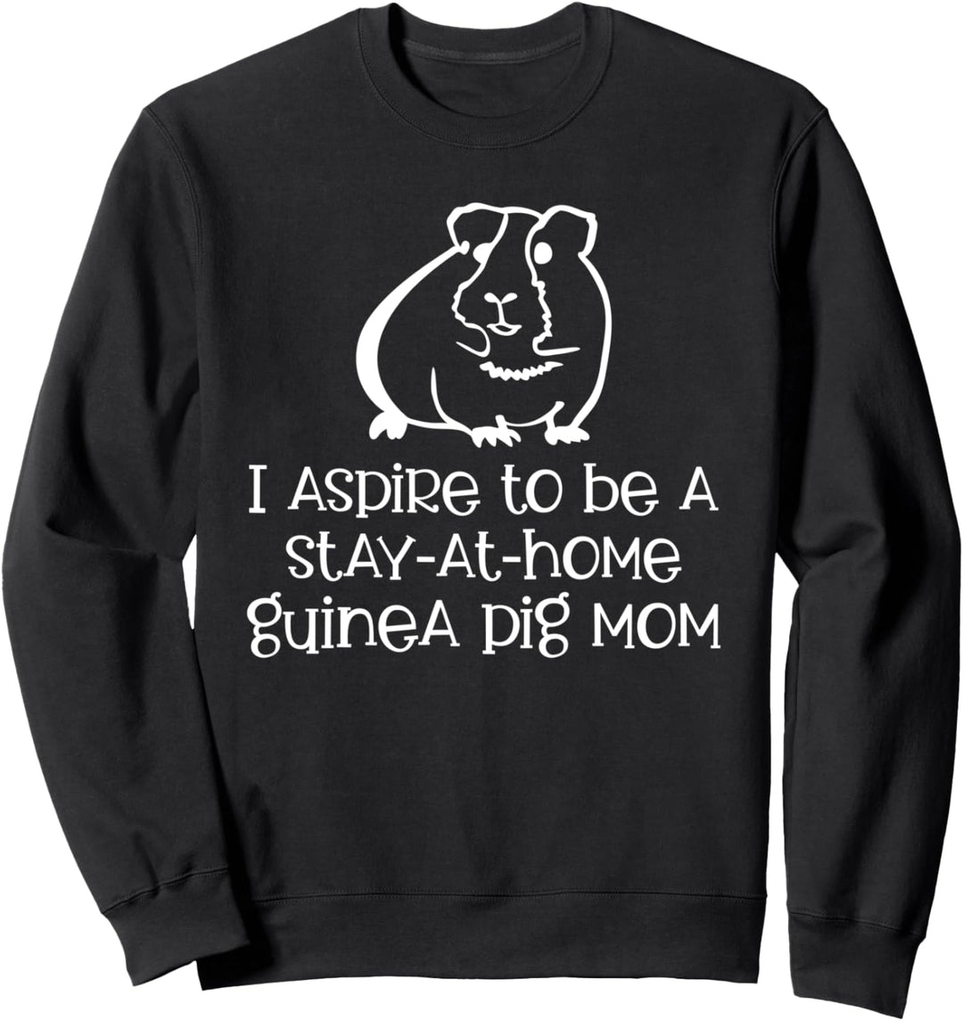Ich strebe an, zu Hause zu bleiben Meerschweinchen Mutter Sweatshirt