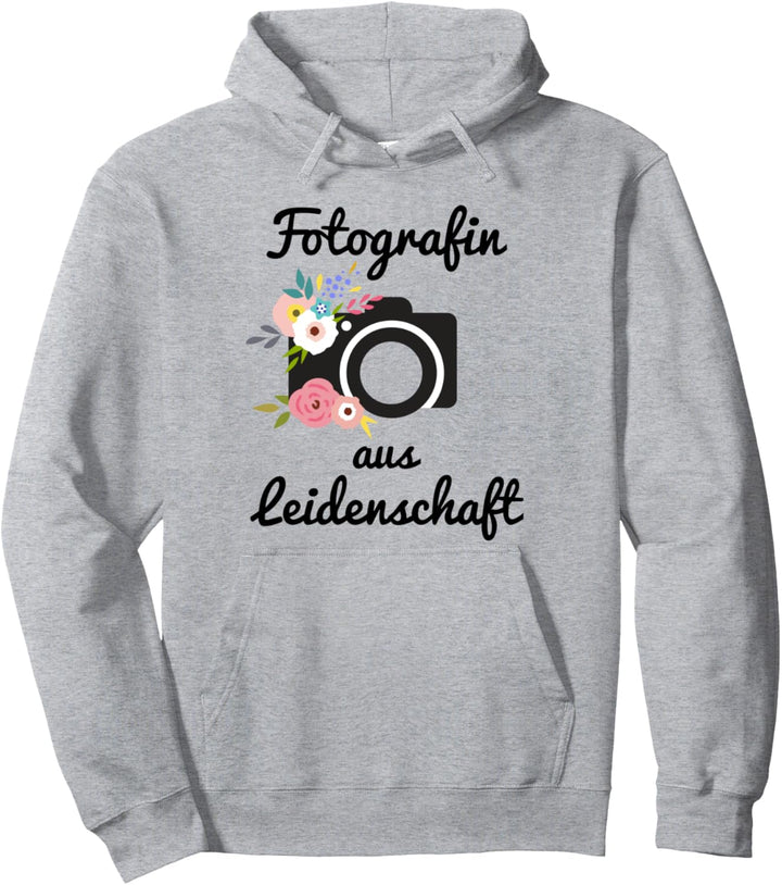 Fotografin Aus Leidenschaft Fotografie Fotografin Pullover Hoodie