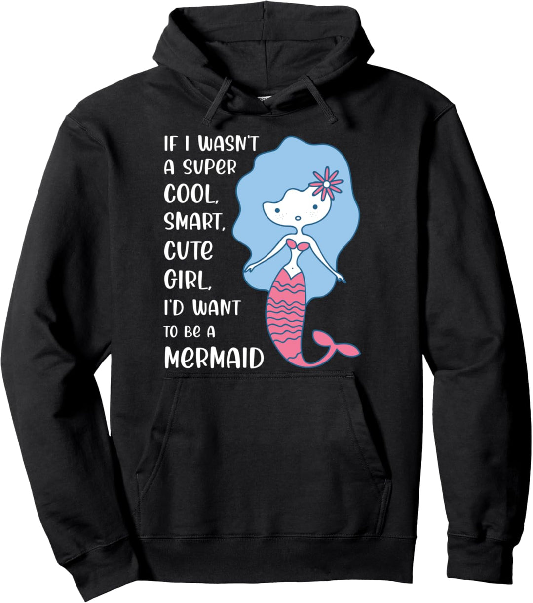 Lustige Meerjungfrau Mädchen Frau Zitat Spruch Mermaid Girl Pullover Hoodie