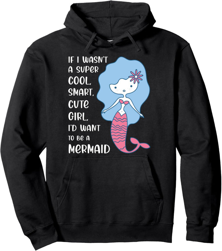 Lustige Meerjungfrau Mädchen Frau Zitat Spruch Mermaid Girl Pullover Hoodie