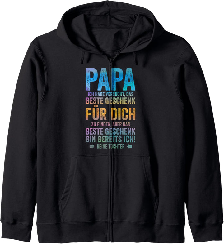 Das Beste Geschenk Bin Ich - Vatertag Tochter Papa Kapuzenjacke