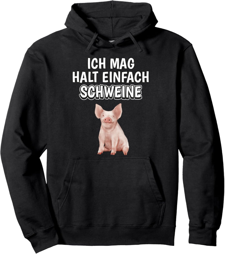 Lustiger Schwein Spruch Ich mag halt einfach Schweine Pullover Hoodie