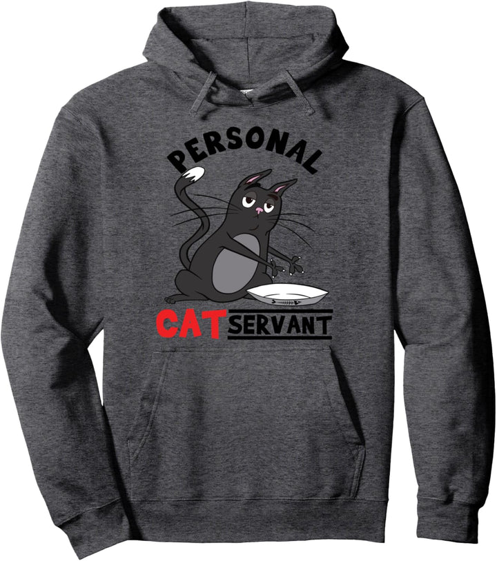 Funny Personal Cat Servant Funny black Cat mom cat dad gift Pullover Hoodie