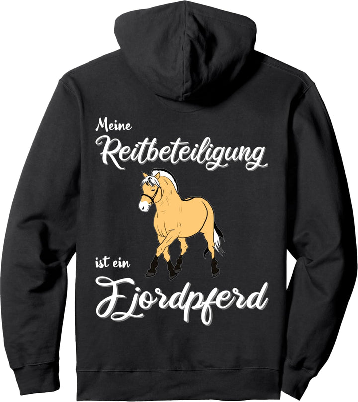 Meine Reitbeteiligung ist ein Fjordpferd stolze Reiter Pullover Hoodie