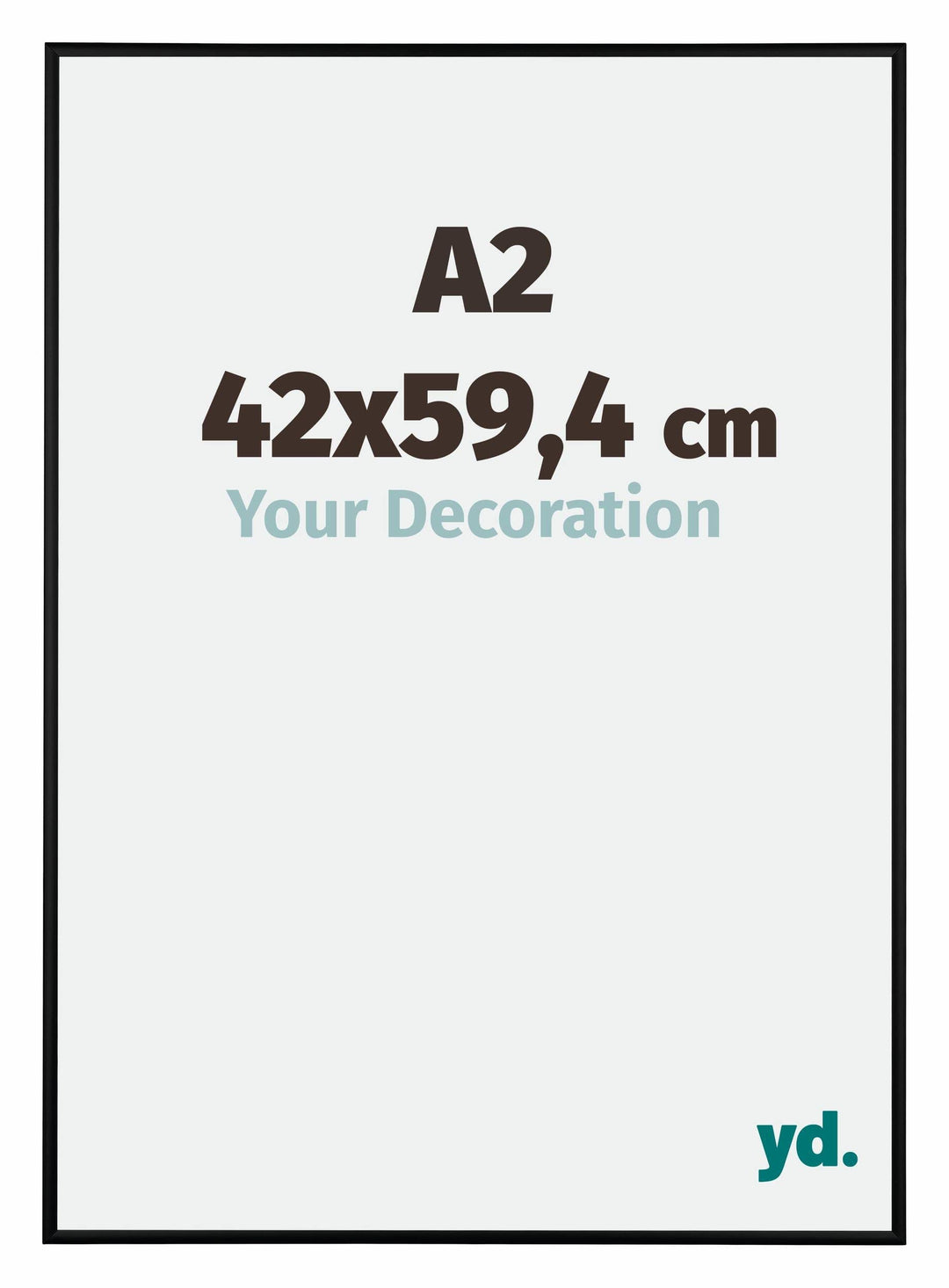 yd. Your Decoration - Bilderrahmen DIN A2 42x59.4 cm - Schwarz Matt - Bilderrahmen aus Aluminium mit