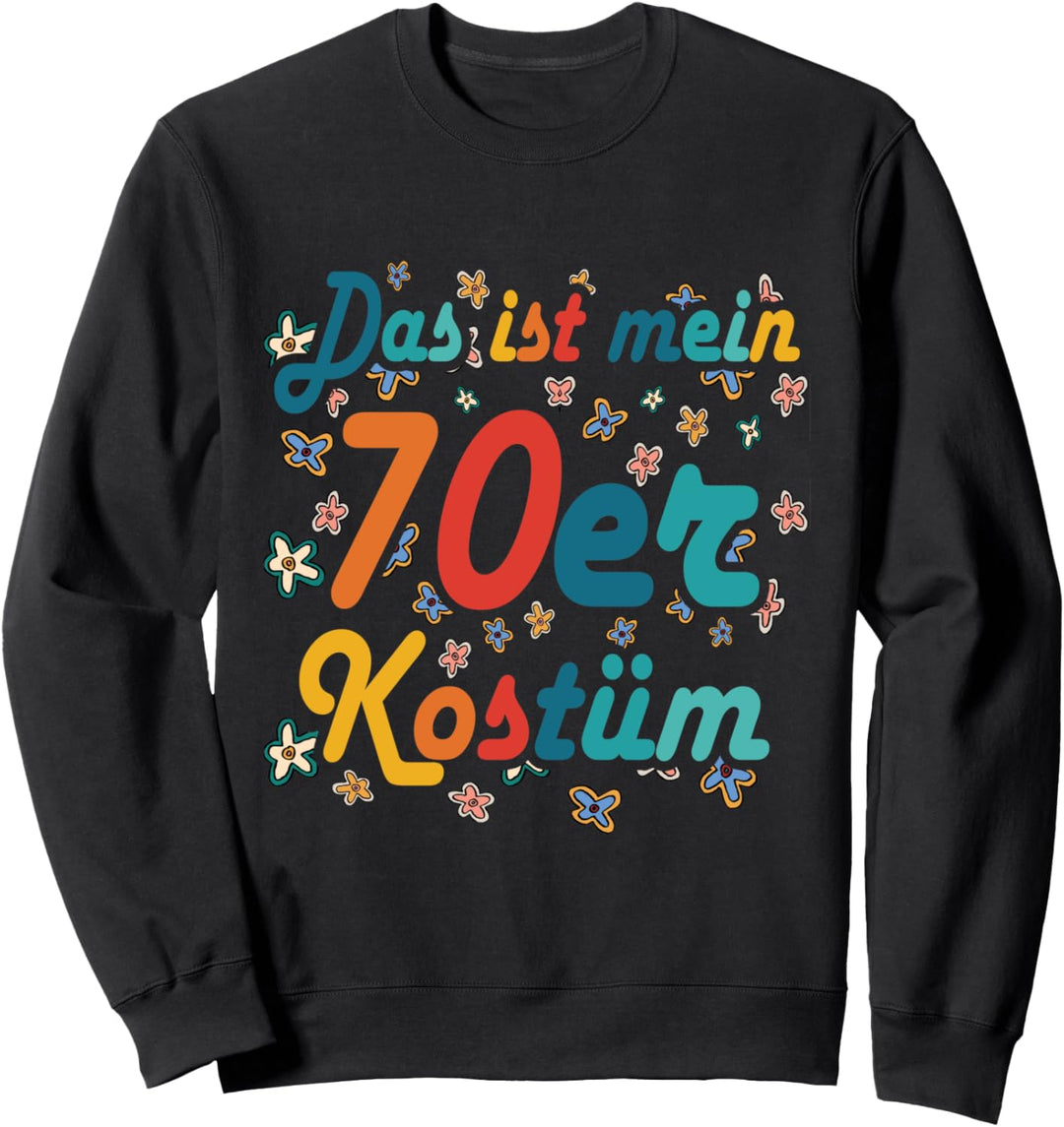Das ist mein 70er Jahre Kostüm Retro Vintage Hippy Sweatshirt