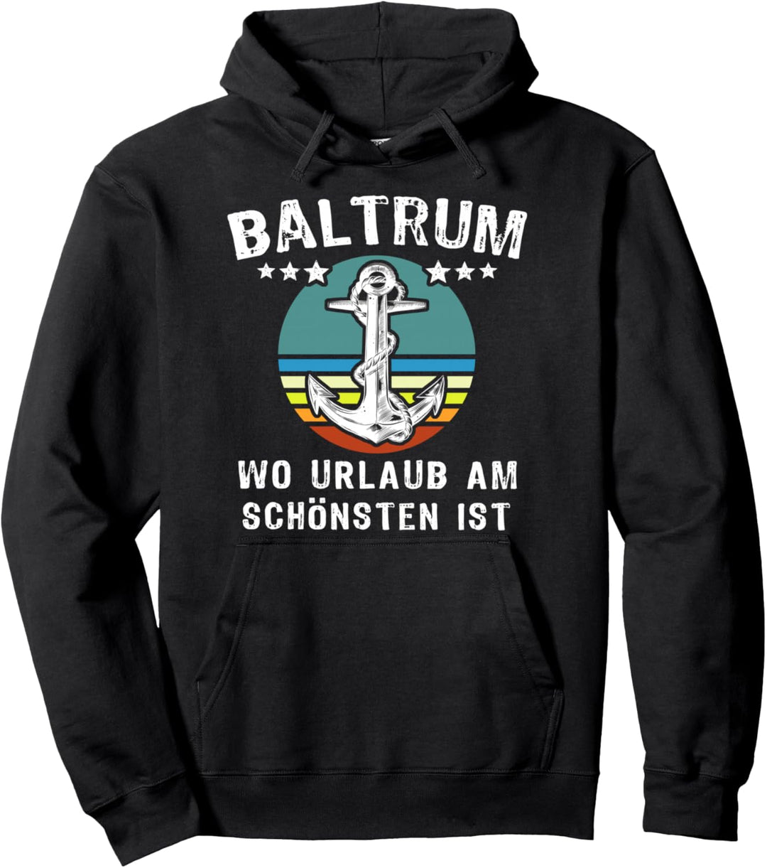 Baltrum Spruch Nordsee Urlaub Nordseeküste Baltrum Pullover Hoodie