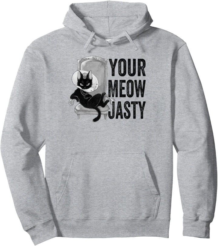 Your Meow-Jasty - Funny Cat Jokes - Animal Pet Lover Pullover Hoodie