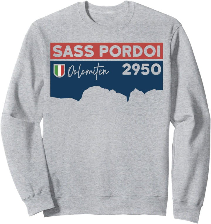 Sass Pordoi Pordoispitze Sella Dolomiten Italien Wandern Geschenk Sweatshirt