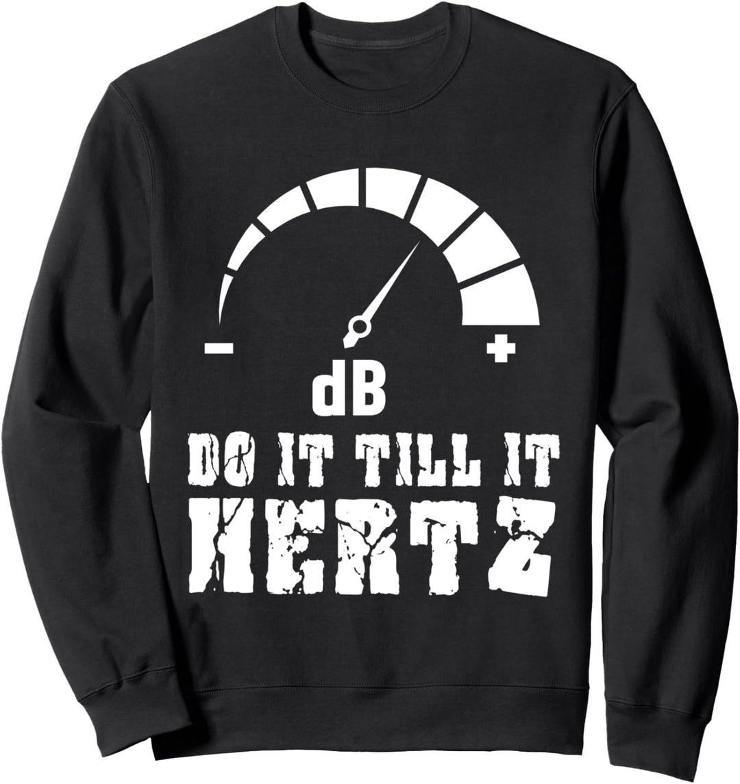 Tu Es Bis Es Kracht dB Dezibel Tontechniker Sound DJ Sweatshirt