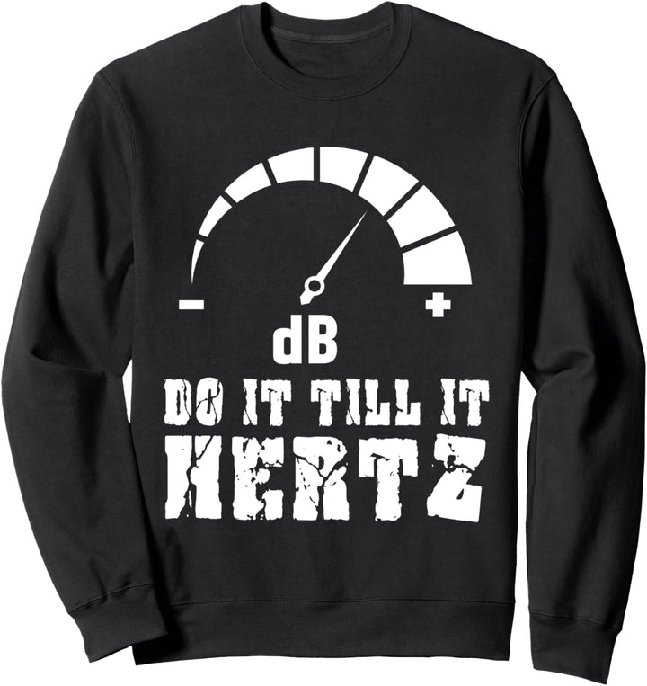 Tu Es Bis Es Kracht dB Dezibel Tontechniker Sound DJ Sweatshirt